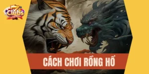 Cách chơi Rồng Hổ