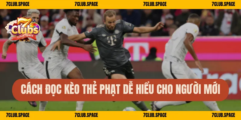 Cách đọc kèo thẻ phạt dễ hiểu cho người mới