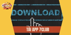 Tải app 7Club