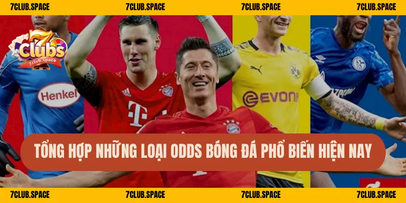 Tổng hợp những loại Odds bóng đá phổ biến hiện nay