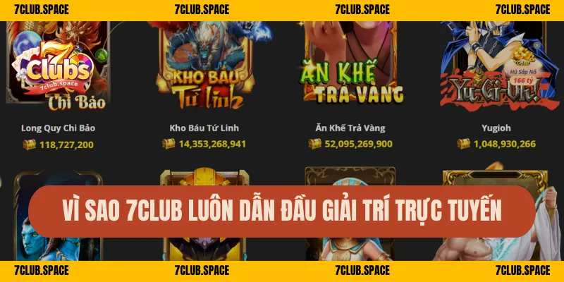 7CLUB 33 Vì sao 7Club luôn dẫn đầu giải trí trực tuyến